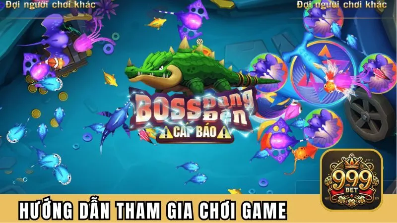 Hướng dẫn tham gia chơi game tại 999BET