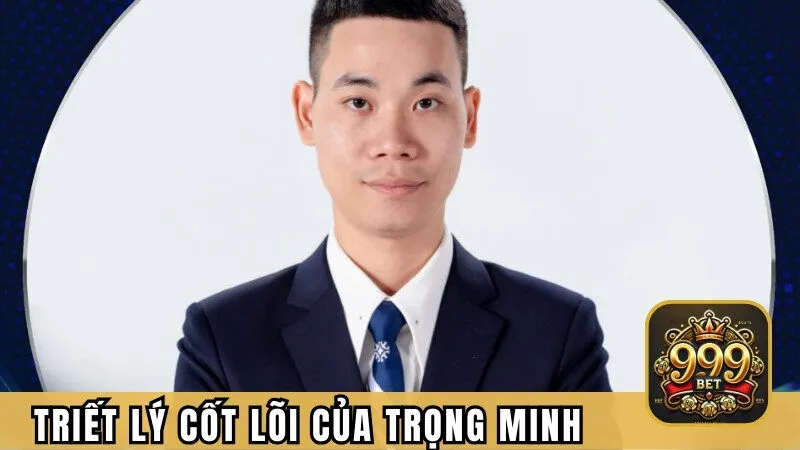 Triết lý cốt lõi của tác giả Trọng Minh