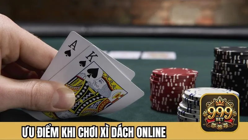 Những ưu điểm khi chơi xì dách online tại 999BET